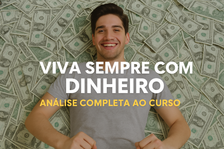 Rapaz sorridente rodeado por notas de dinheiro, com a frase “Viva Sempre com Dinheiro” em destaque